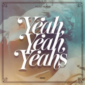 SF1109662 – Yeah Yeah Yeahs – Zero