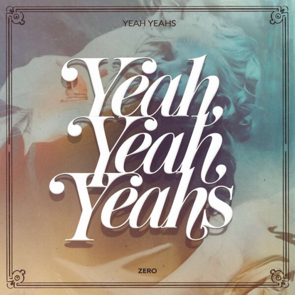 Yeah Yeah Yeahs - Zero