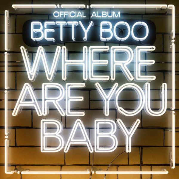 Betty Boo - Where Are You Baby