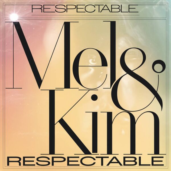 Mel & Kim - Respectable