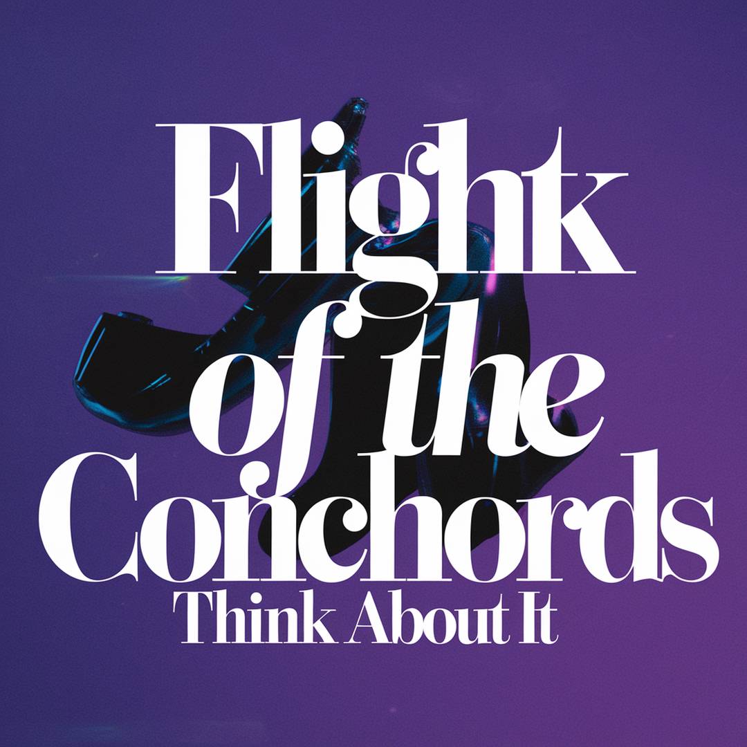 Flight Of The Conchords - Think About It