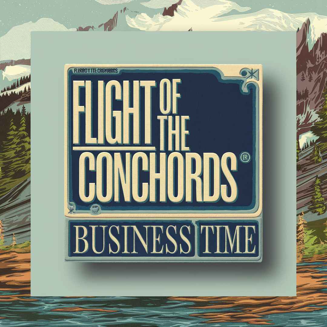 Flight Of The Conchords - Business Time