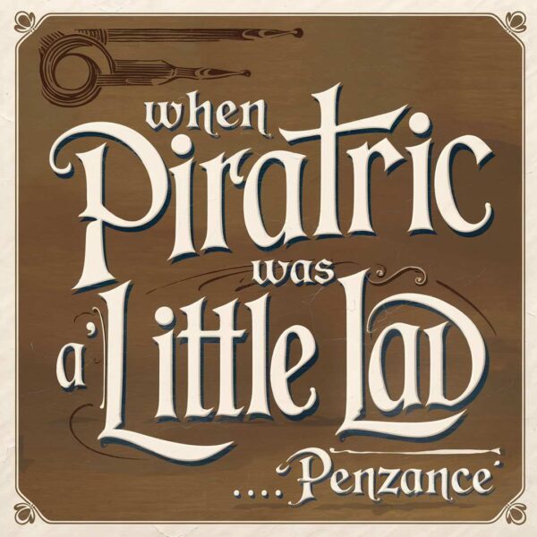 The Pirates of Penzance - When Fred'ric was a Little Lad