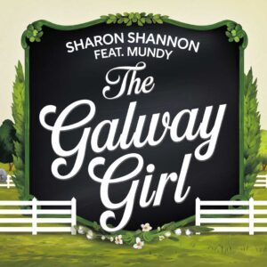 SF1109906 – Sharon Shannon Feat. Mundy – The Galway Girl