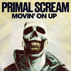 SF1109993HD – Primal Scream – Movin On Up