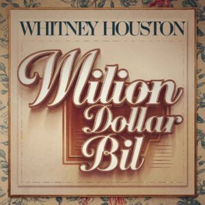 SF1110033 – Whitney Houston – Million Dollar Bill