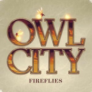SF1110077 – Owl City – Fireflies