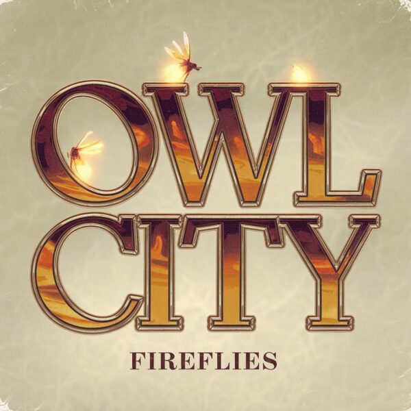 Owl City - Fireflies