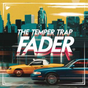 SF1110095 – The Temper Trap – Fader