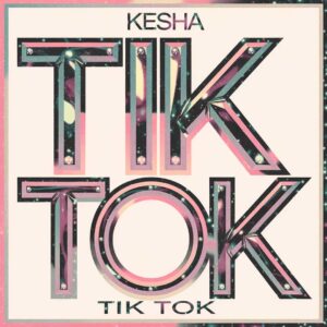 SF1110101 – Kesha – Tik Tok