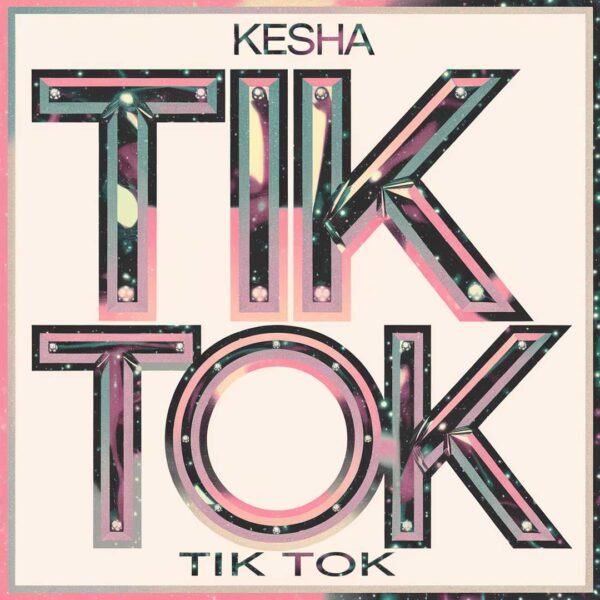 Kesha - Tik Tok