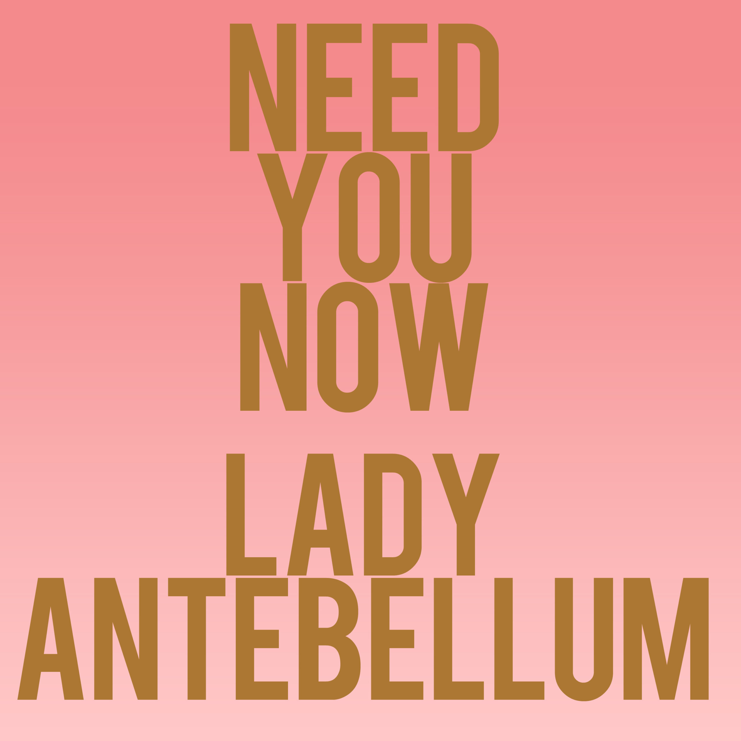 Lady Antebellum - Need You Now