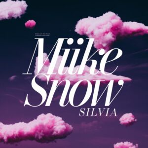 SF1110187 – Miike Snow – Silvia