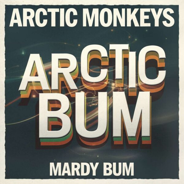 Arctic Monkeys - Mardy Bum