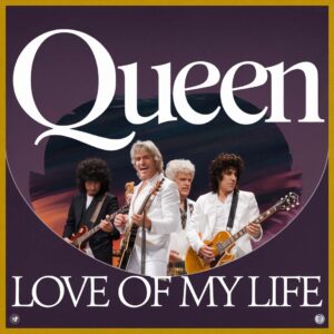 SF1110218 – Queen – Love Of My Life