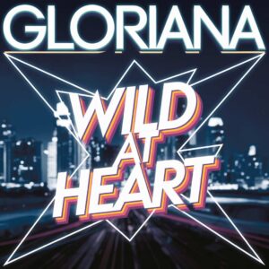 SF1110266 – Gloriana – Wild At Heart