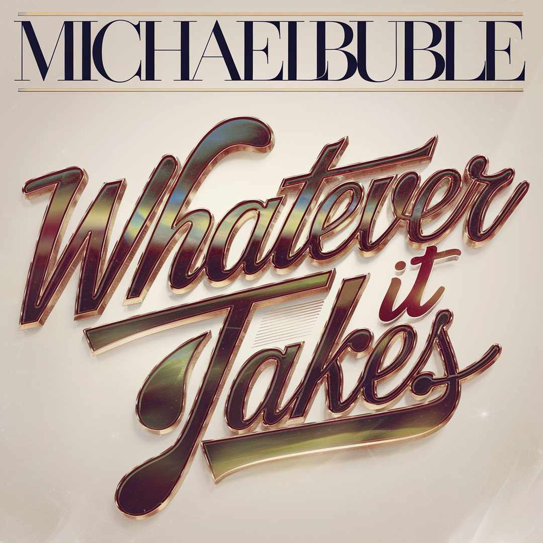 Michael Buble - Whatever It Takes