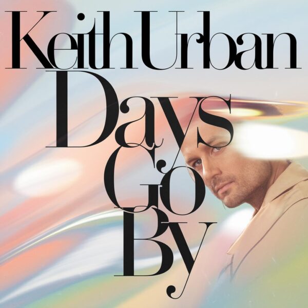 Keith Urban - Days Go By