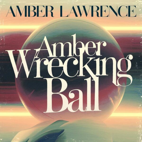 Amber Lawrence - Wrecking Ball