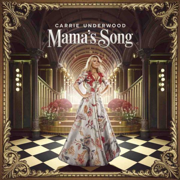 Carrie Underwood - Mama's Song