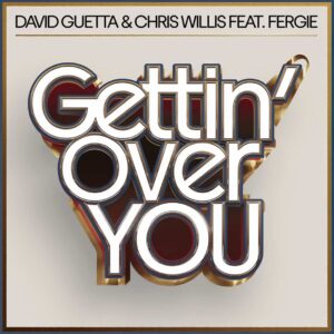SF1110484 – David Guetta & Chris Willis Feat. Fergie & LMFAO – Gettin‚Äô Over You