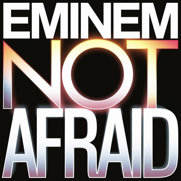 Eminem - Not Afraid