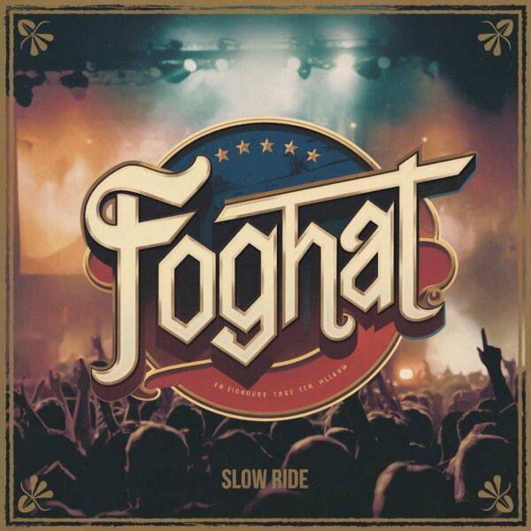 Foghat - Slow Ride