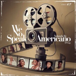 SF1110546 – Yolanda Be Cool Feat. D Cup – We No Speak Americano