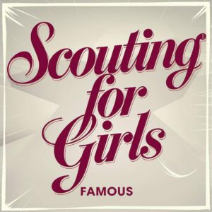 SF1110557 – Scouting For Girls – Famous