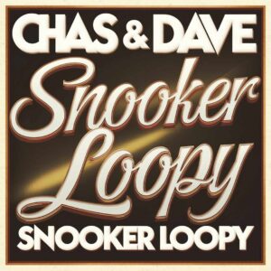SF1110580 – Chas & Dave – Snooker Loopy