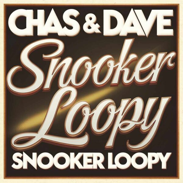 Chas & Dave - Snooker Loopy
