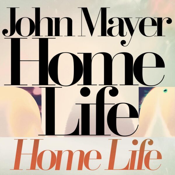 John Mayer - Home Life