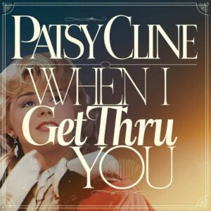 SF1110599 – Patsy Cline – When I Get Thru With You