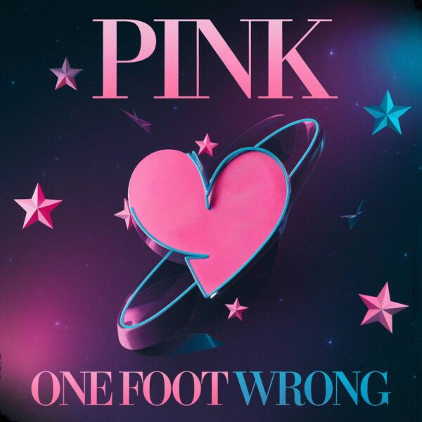Pink - One Foot Wrong