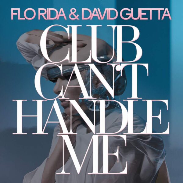 Flo Rida - Club Can't Handle Me