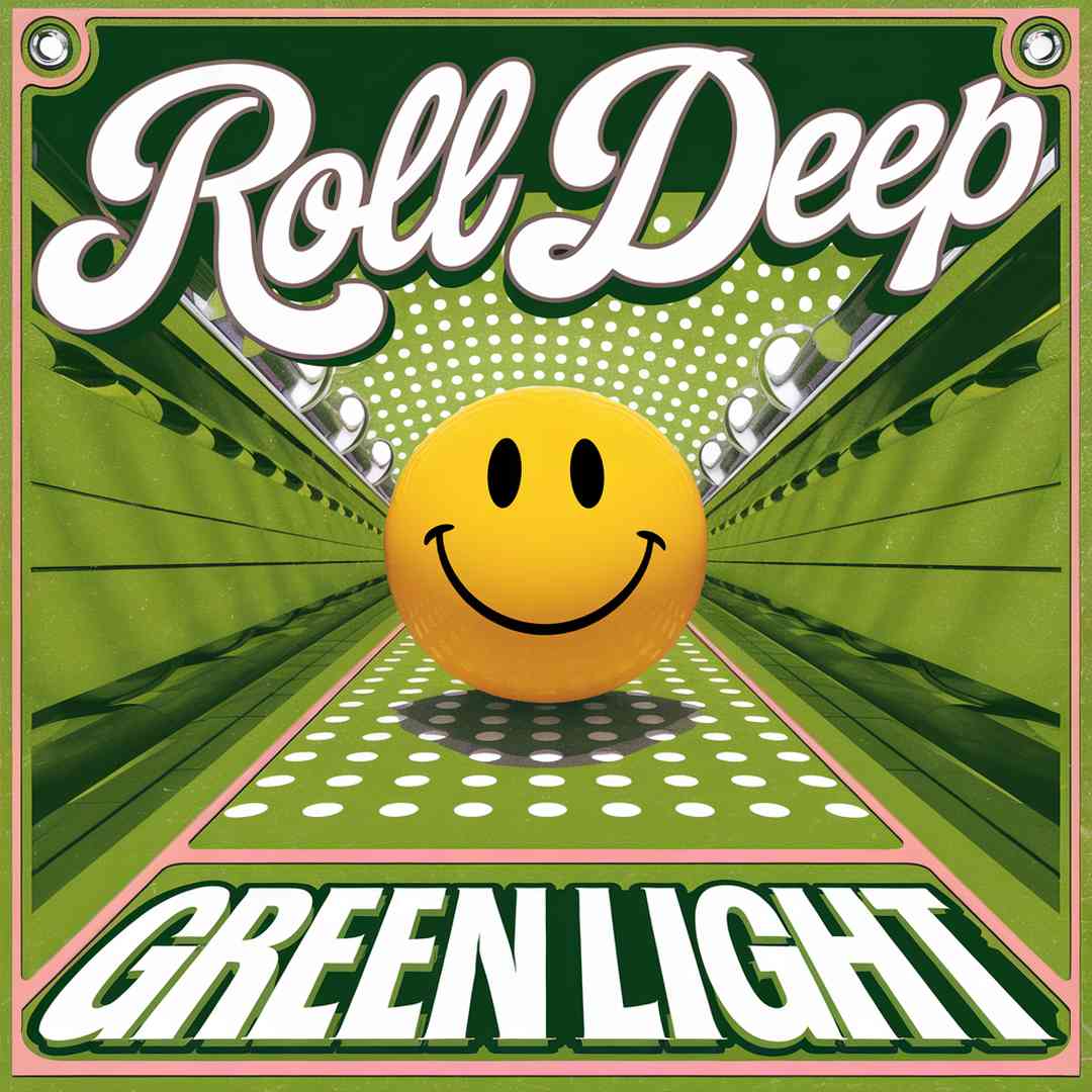 Roll Deep - Green Light