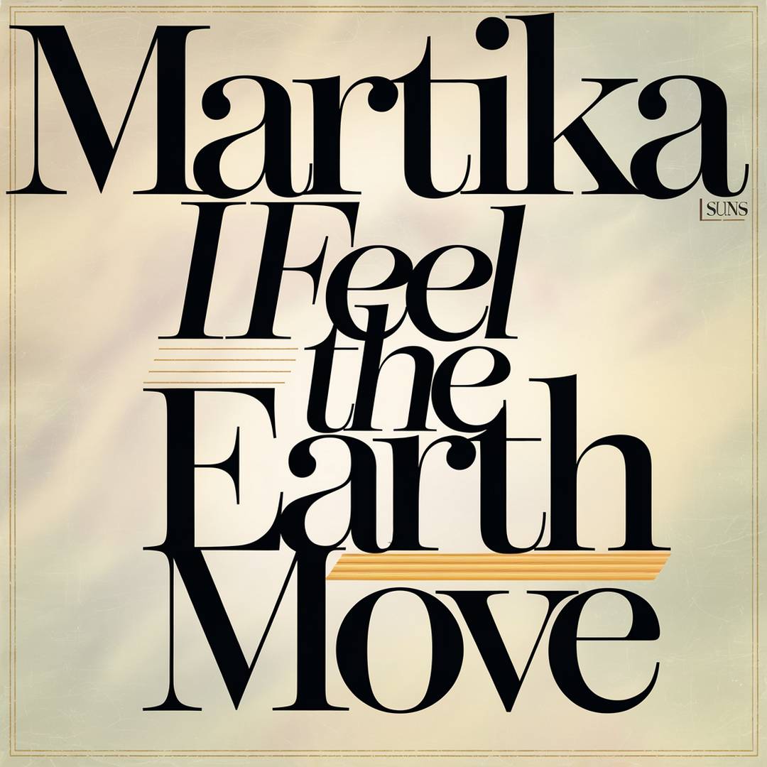 Martika - I Feel the Earth Move