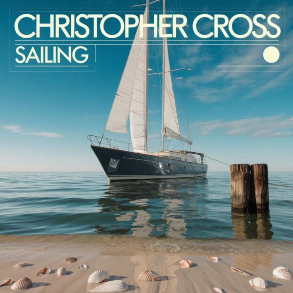 Christopher Cross - Sailing