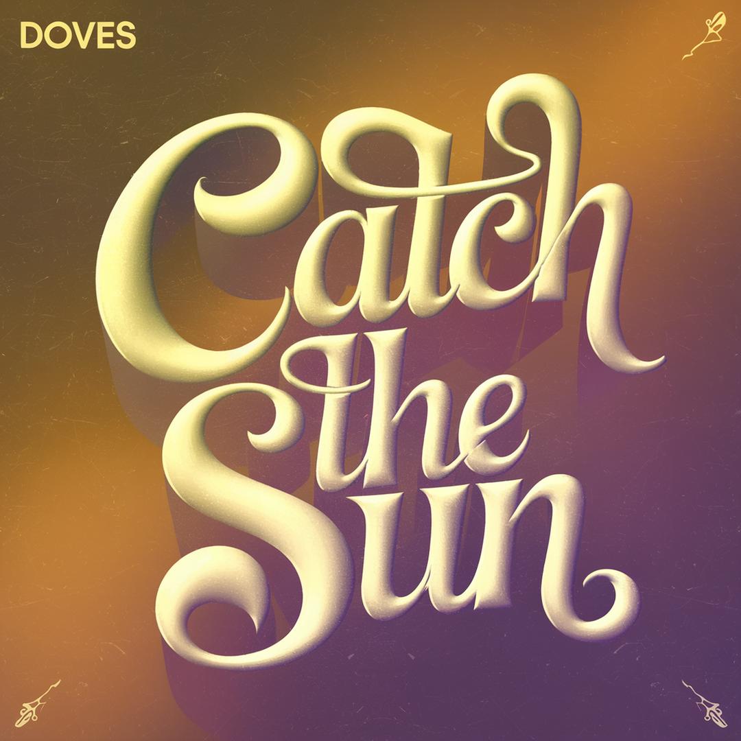 Doves - Catch The Sun
