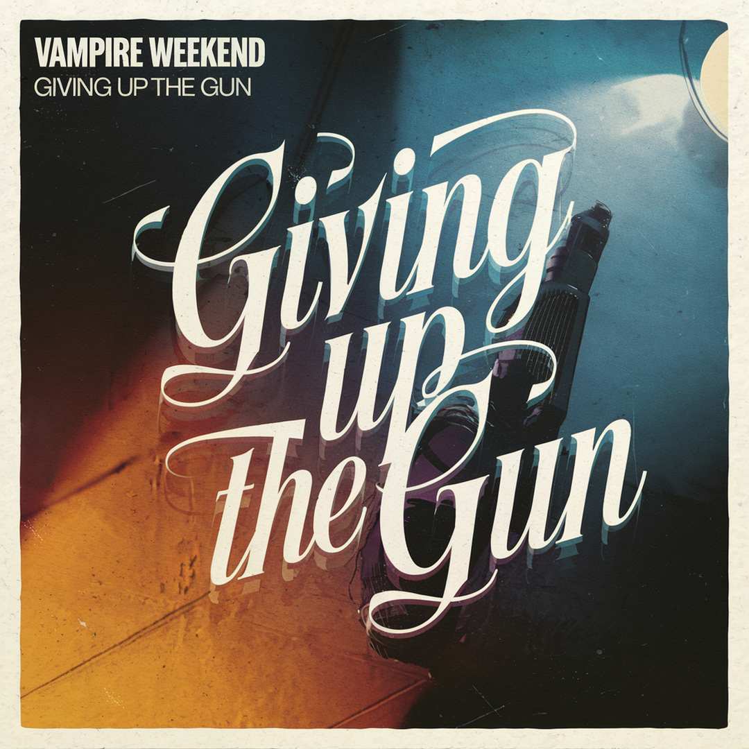 Vampire Weekend - Giving Up The Gun