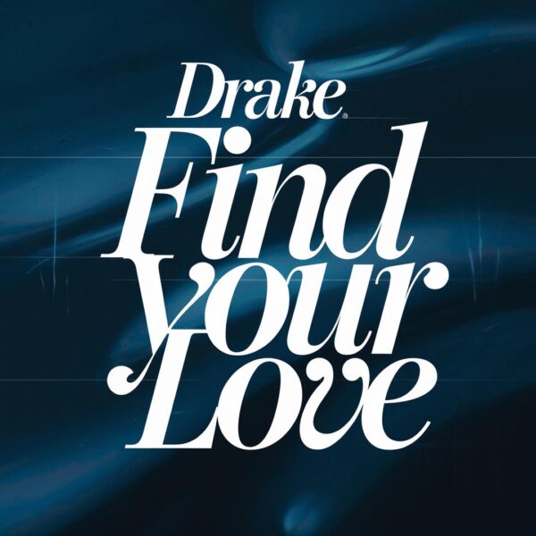 Drake - Find Your Love