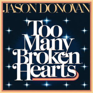 SF1110889 – Jason Donovan – Too Many Broken Hearts