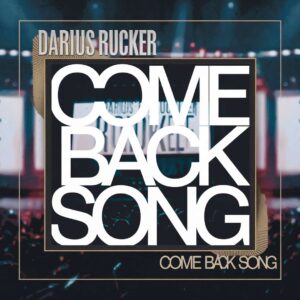 SF1110890 – Darius Rucker – Come Back Song