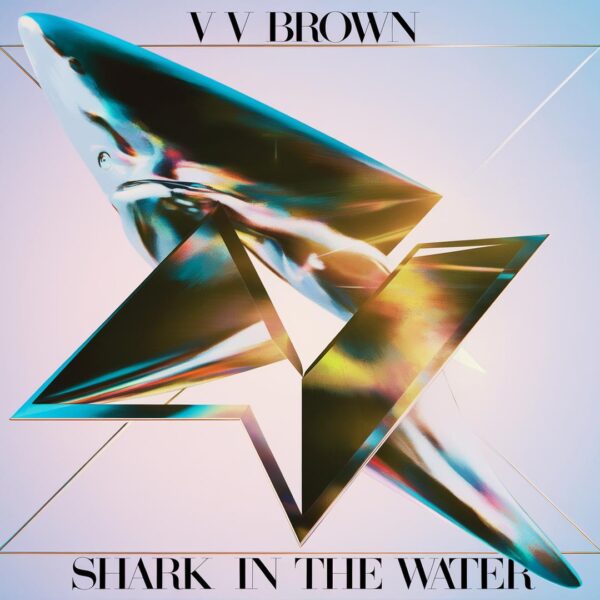 V V Brown - Shark In The Water