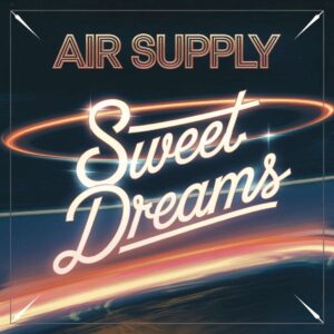 SF1110903 – Air Supply – Sweet Dreams