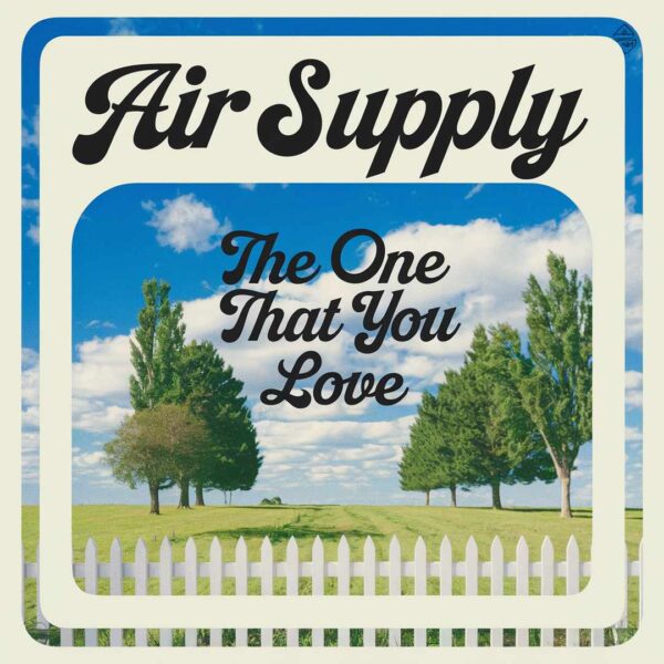 Air Supply - The One That You Love