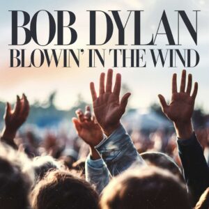 SF1110922 – Bob Dylan – Blowin’ In The Wind