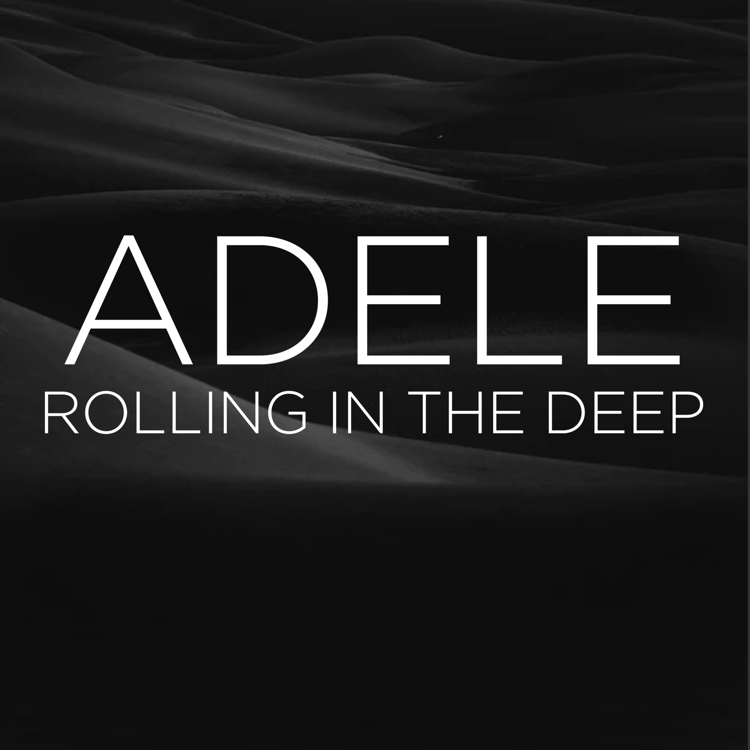 Adele - Rolling In The Deep