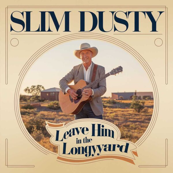 Slim Dusty - Leave Him In The Longyard
