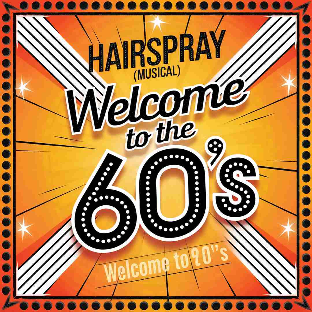 Hairspray - Welcome To The 60's